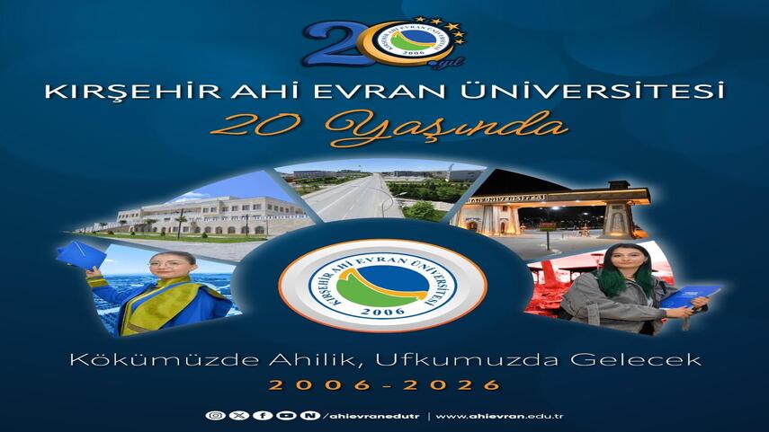 Kırşehir Ahi Evran Üniversitesi 20 Yaşında