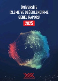 Üniversite İzleme ve Değerlendirme Genel Raporu 2025 Yayınlandı